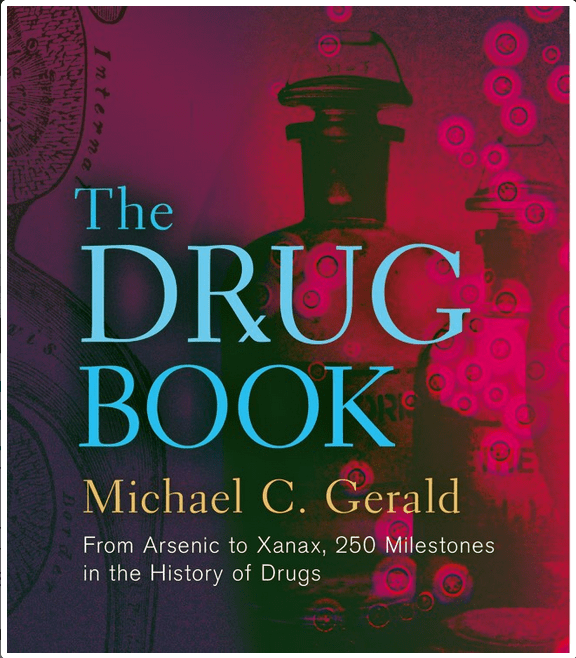 Union Square & Co. Books > Food, Drink, & Drugs > Drug History The Drug Book: From Arsenic to Xanax, 250 Milestones in the History of Drugs - Hardcover 9781402782640 MC-34568
