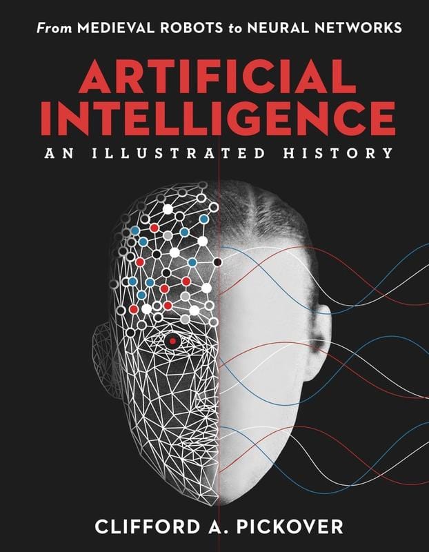 Union Square & Co. Books > Smarts > Science Artificial Intelligence: An Illustrated History: From Medieval Robots to Neural Networks - Hardcover 9781454933595 MC-24255