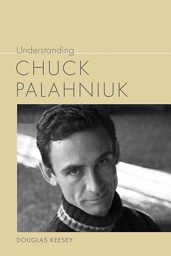University of South Carolina Press Books > Non-Fiction > Biography & Memoir Understanding Chuck Palahniuk (Understanding Contemporary American Literature) by Douglas Keesey 9781611176971 9781611176971