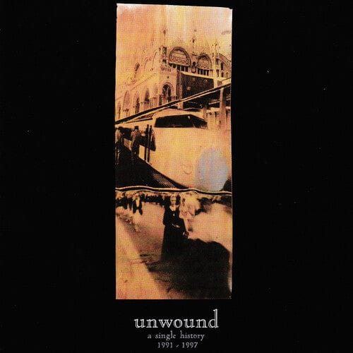 Unwound Music > Vinyl Records Unwound - A Single History: 1991-2001 (Colored Vinyl) 825764129732 NUMR297C2.1