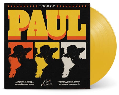Velvet Rose Records Music > Vinyl Records Paul Cauthen - Book Of Paul (Indie Exclusive, Colored Vinyl, Yellow) 732388019489 VVTR19380.1
