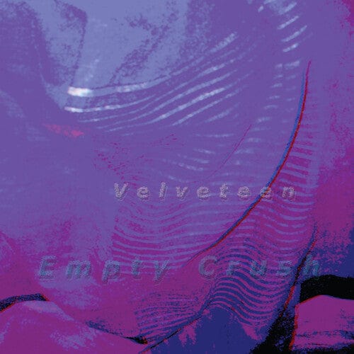 Velveteen Music > Vinyl Records Velveteen - Empty Crush 759159696236 SHLF201.1