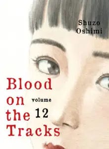 VERTICAL COMICS Manga Blood On Tracks GN Vol 12 (MR) 9781647291693 JUN222374