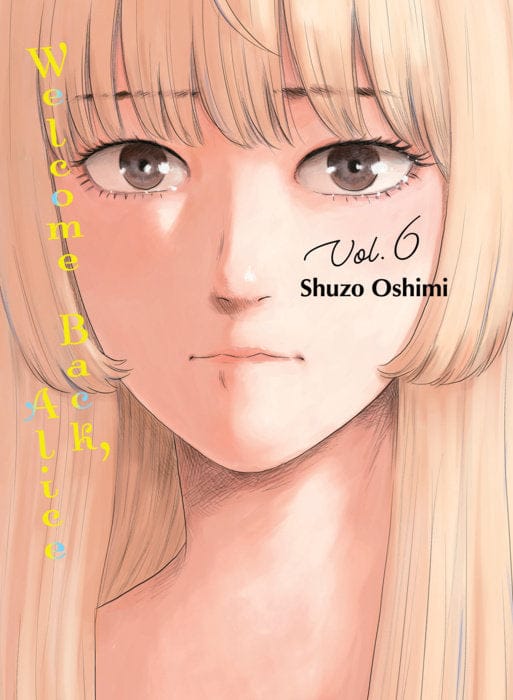 Vertical Comics Manga Welcome Back, Alice 6 9781647293031 PRH-9781647293031