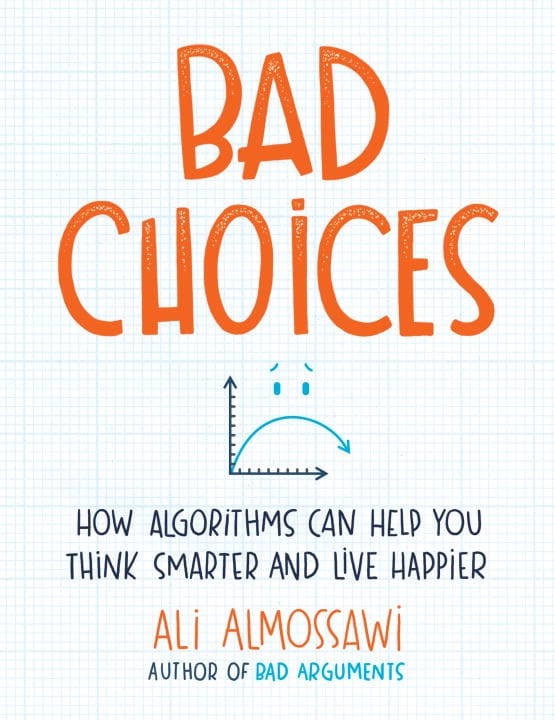 Viking Books > Smarts > Teach Yourself Bad Choices: How Algorithms Can Help You Think Smarter and Live Happier - Hardcover 9780735222120 MC-31069