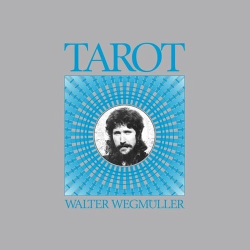 Walter Wegmuller Music > Vinyl Records Wegmuller, Walter - Tarot 4059251501961 KOKU2258003.1