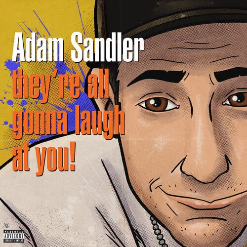 Warner Records Music > Vinyl Records Adam Sandler - They're All Gonna Laugh At You! (Colored Vinyl, Orange) (RSD 2026 Exclusive) 093624825210 WB482521.1