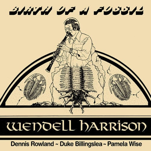 Wendell Harrison Music > Vinyl Records Harrison, Wendell - Birth Of A Fossil 735202315286 TIDL78.1