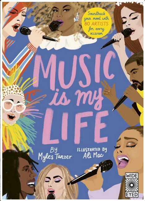 Wide Eyed Editions Books > Film & Music > Music Music Is My Life: Soundtrack Your Mood With 80 Artists For Every Occasion - Hardcover 9780711249189 MC-9271