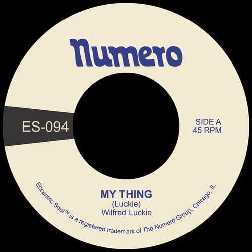 Wilfred Luckie Music > Vinyl Records Wilfred Luckie - My Thing B/ W Wait for Me 825764709460 NUMR094.1