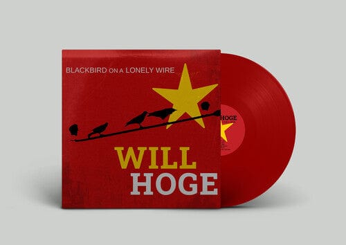 Will Hoge Music > Vinyl Records Will Hoge - Blackbird on a Lonely Wire - Maroon (Indie Exclusive, Colored Vinyl, Orange, Black) 762184235622 EDO9.1