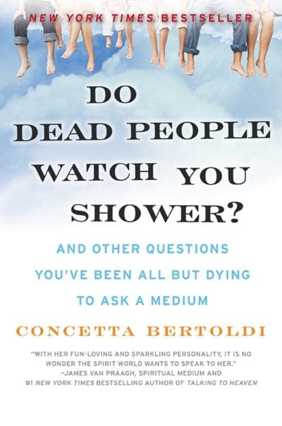 Willam Morrow Paperbacks Books > Art & Gifts > Novelties Do Dead People Watch You Shower?: And Other Questions You've Been All Dying to Ask a Medium - Book 9780061351228 MC-26452