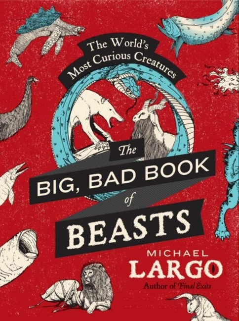 Willam Morrow Paperbacks Books > True Crime & Conspiracy > Myths & Monsters The Big, Bad Book of Beasts: The World's Most Curoius Creatures - Paperback 9780062087454 MC-33196