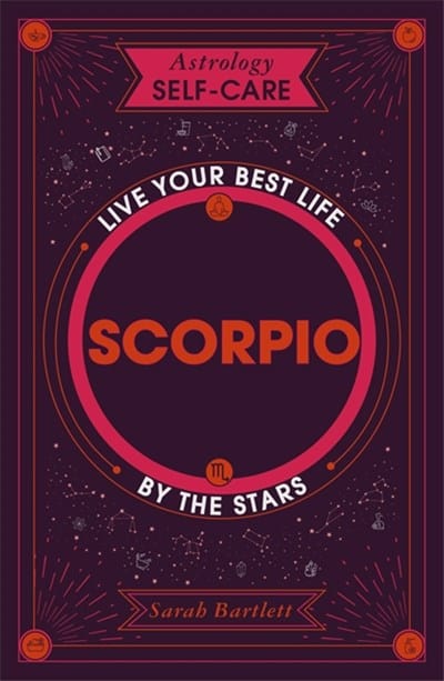 Yellow Kite Books > Occult > Astrology Astrology Self-Care: Scorpio: Live your Best Life By The Stars Hardcover 9781399704793