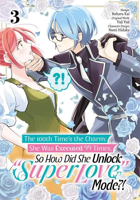 Yen Press Graphic Novel 100TH TIMES THE CHARM SHE WAS EXECUTED 99 TIMES SO HOW DID SHE UNLOCK SUPER LOVE MODE TP VOL 03 (Release Date: 10/28/2026) 9781718387942 0826YP1427