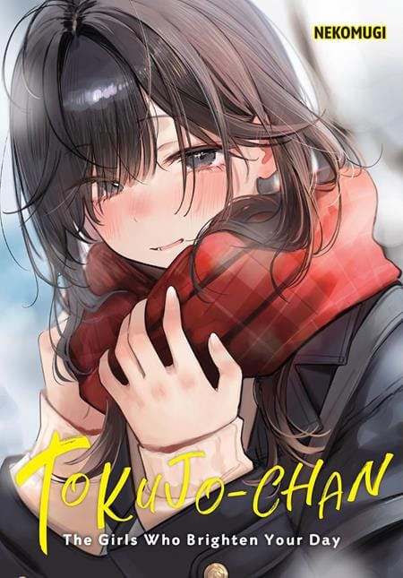 Yen Press Graphic Novel TOKUJO-CHAN THE GIRLS WHO BRIGHTEN YOUR DAY TP (Release Date: 10/28/2026) 9798855432749 0826YP1487