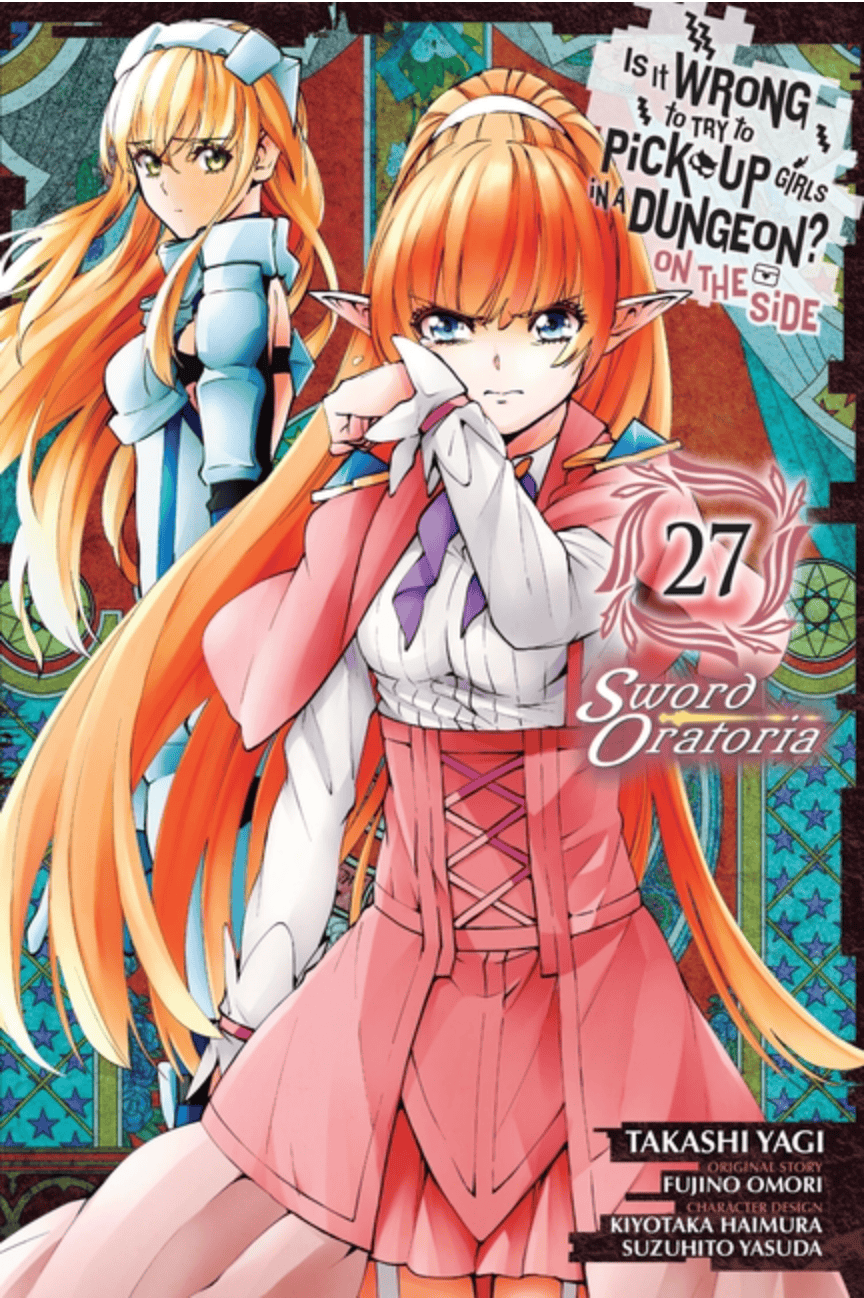 Yen Press Manga Is It Wrong to Try to Pick Up Girls in a Dungeon? on the Side: Sword Oratoria, Vol. 27 9798855415872 ING-9798855415872
