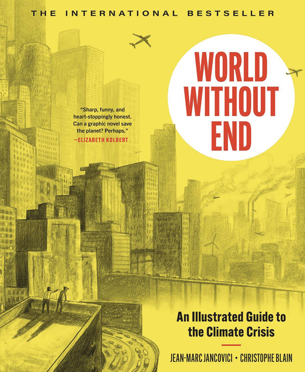 ZANDO Graphic Novel WORLD WITHOUT END ILLUST GUIDE TO CLIMATE CRISIS 978163893111953500 MAR241979