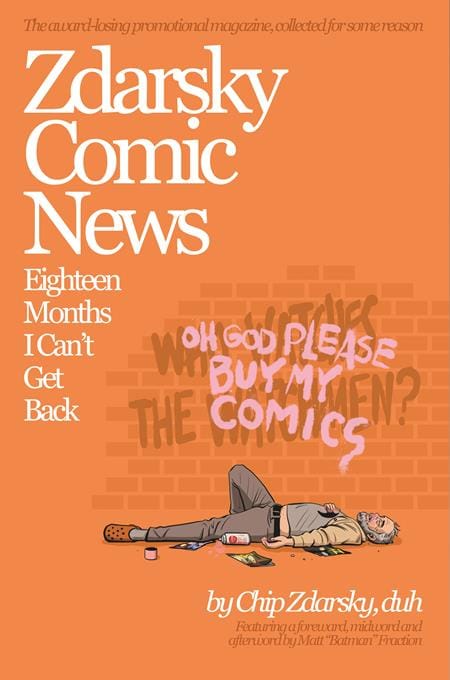 Zdarsco Graphic Novel ZDARSKY COMIC NEWS EIGHTEEN MONTHS I CANT GET BACK TP 9781067499105 0426ZC1195