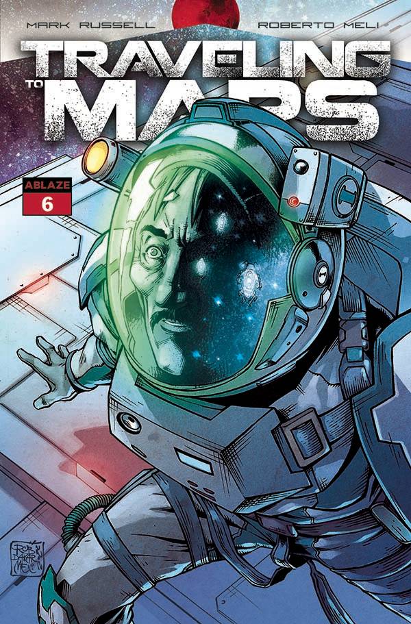 Ablaze Comic Books TRAVELING TO MARS #6 CVR A MELI (MR) 85000892733106011 MAR231085