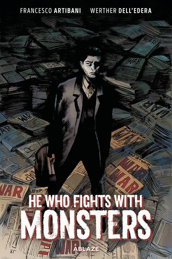 ABLAZE PUBLISHING Graphic Novel He Who Fights With Monsters HC (MR) 9781950912612 FEB221085