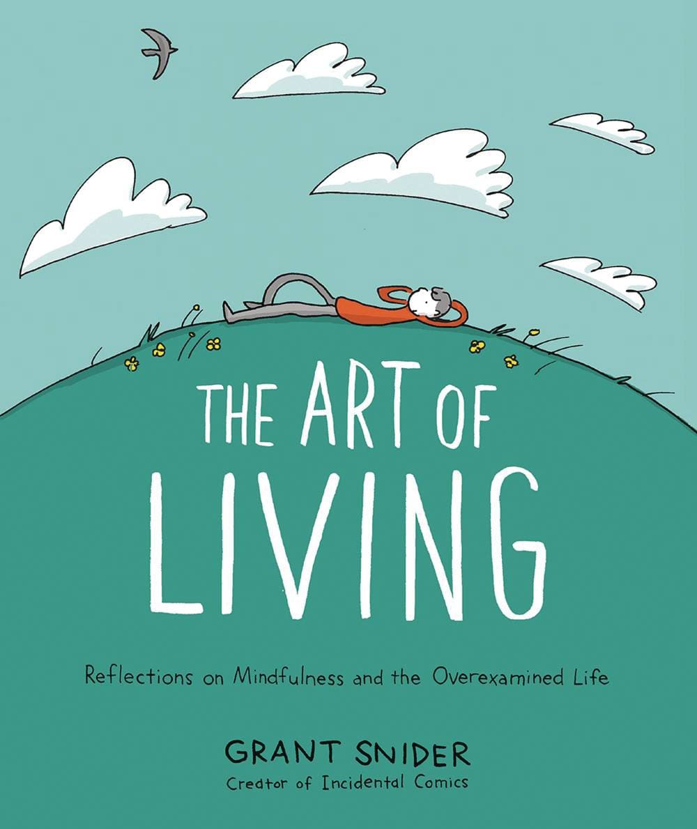 Abrams Comicarts Books > Art Books ART OF LIVING REFLECTIONS ON MINDFULNESS HC 9781419753510 FEB221110
