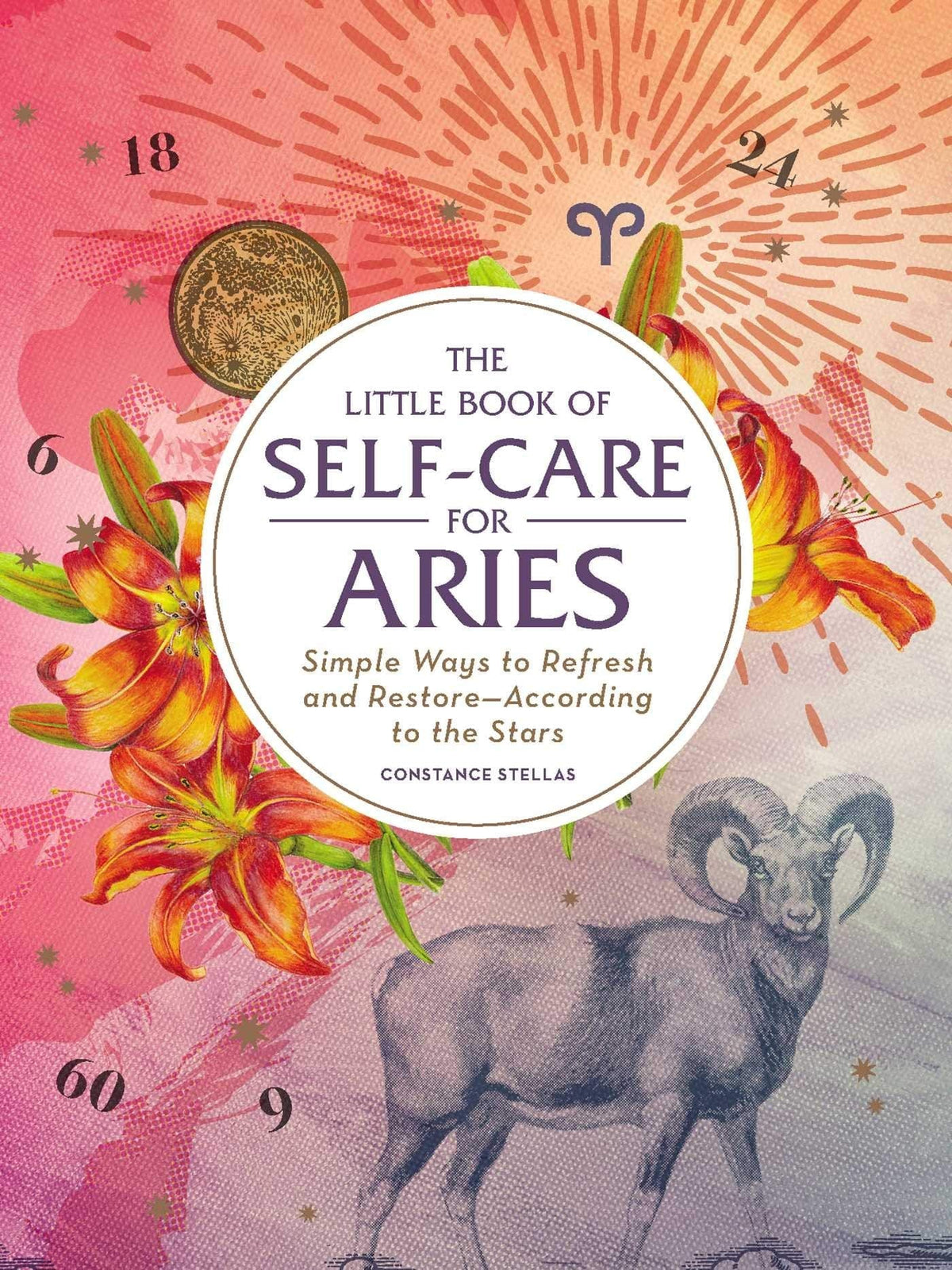 Adams Media Books The Little Book of Self-Care for Aries: Simple Ways to Refresh and Restore - According to the Stars (Astrology Self-Care) 9781507209646