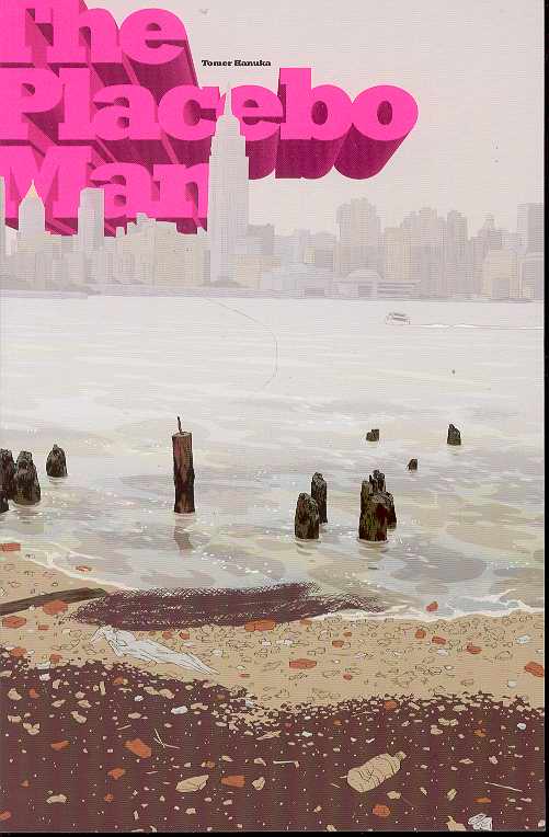 ALTERNATIVE COMICS Graphic Novel Placebo Man TP (MR) 9781891867910 SEP052688