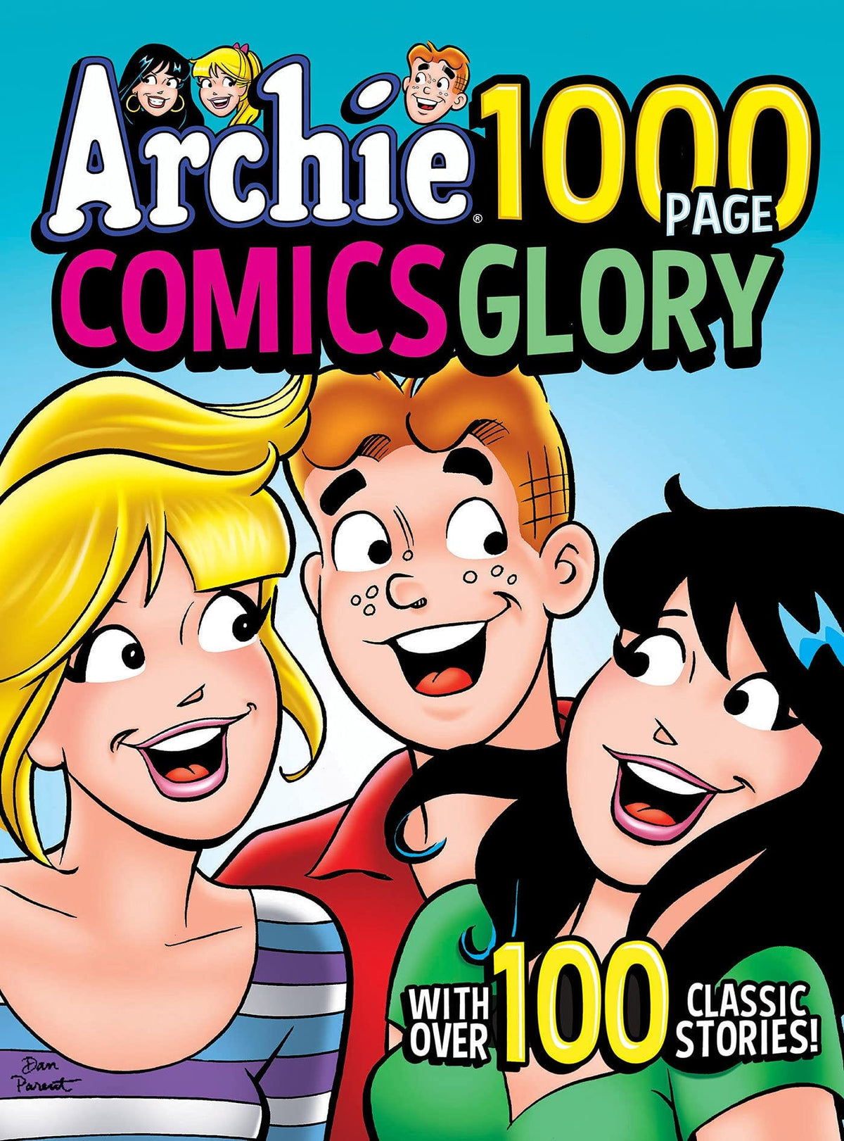 ARCHIE COMIC PUBLICATIONS Graphic Novel Archie 1000 Page Comics Glory TP 9781645769095 DEC211345