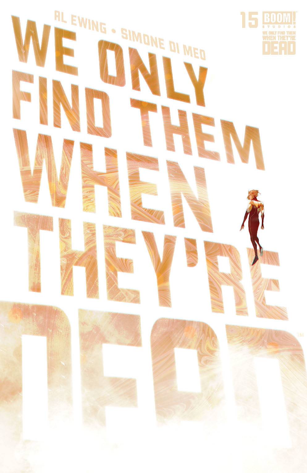 Boom! Studios Comic Books WE ONLY FIND THEM WHEN THEYRE DEAD #15 CVR A DI MEO 84428400785615011 SEP220386