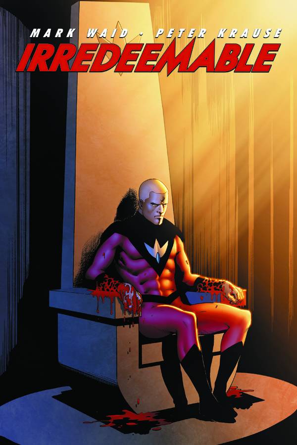 BOOM! STUDIOS Graphic Novel Irredeemable TP Vol 03 9781608860081 MAR100798