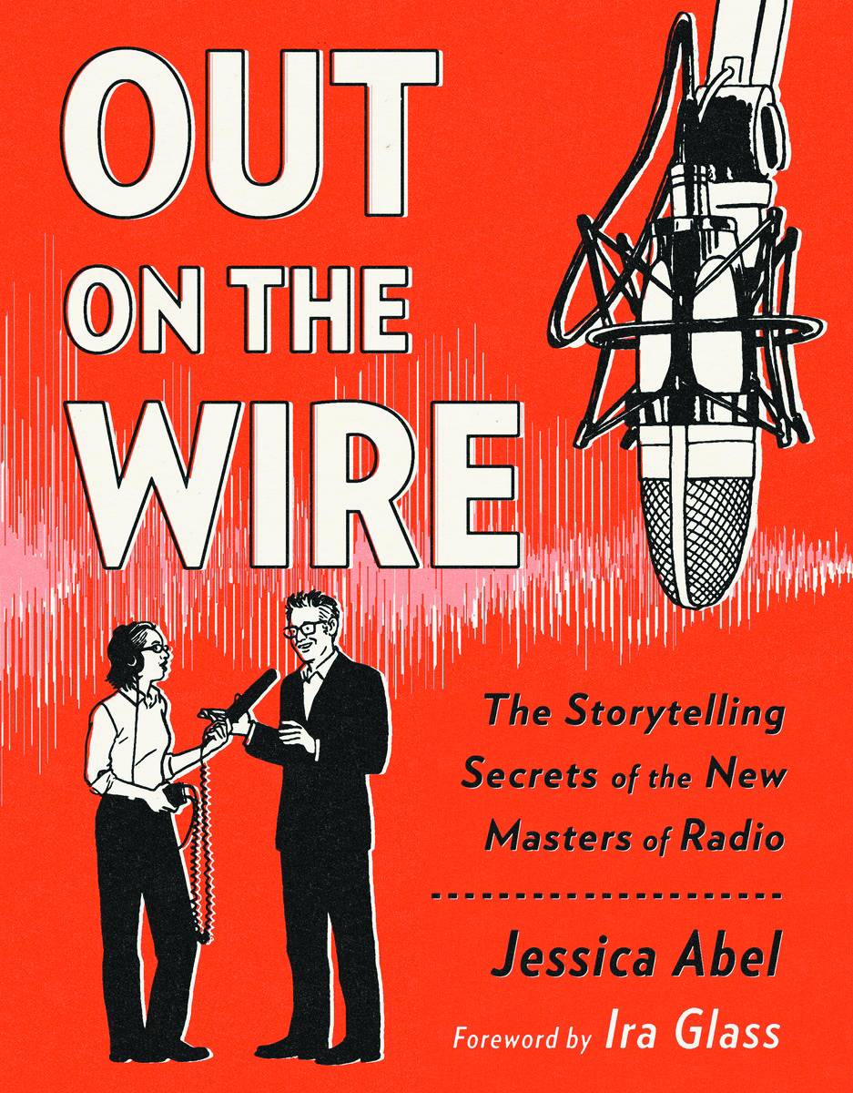 BROADWAY Graphic Novel Out On Wire Storytelling Secrets New Masters Radio GN 9780385348430 JUN151181