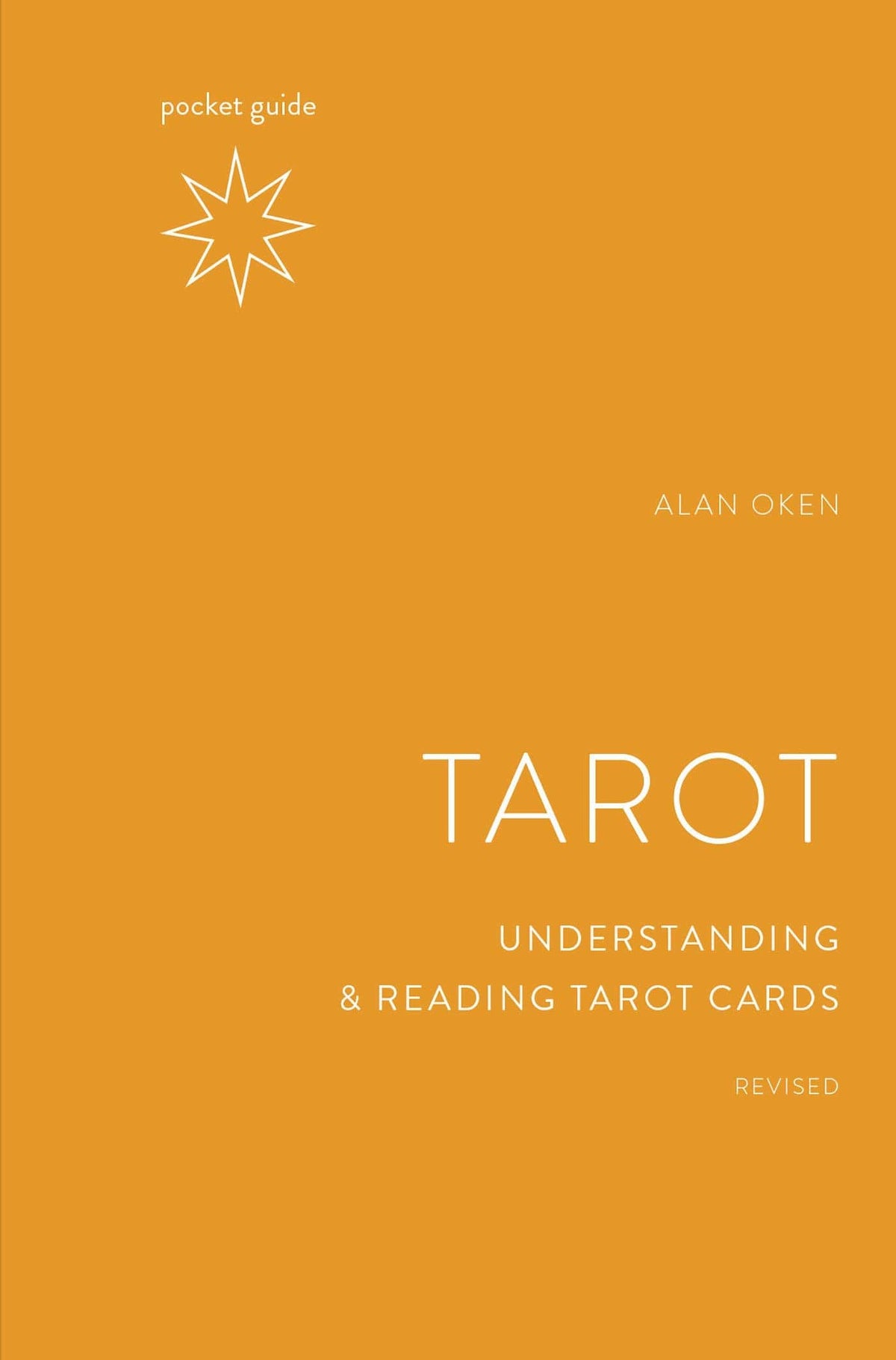 Clarkson Potter/Ten Speed Books Tarot: Understanding and Reading Tarot Cards - Pocket Guide, Revised Edition (Mindful Living Guides) 9781984857842