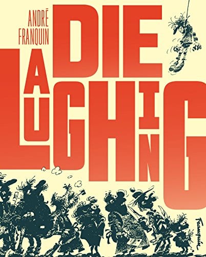 FANTAGRAPHICS BOOKS Graphic Novel Die Laughing HC Franquin (MR) 9781683960911 FEB181546