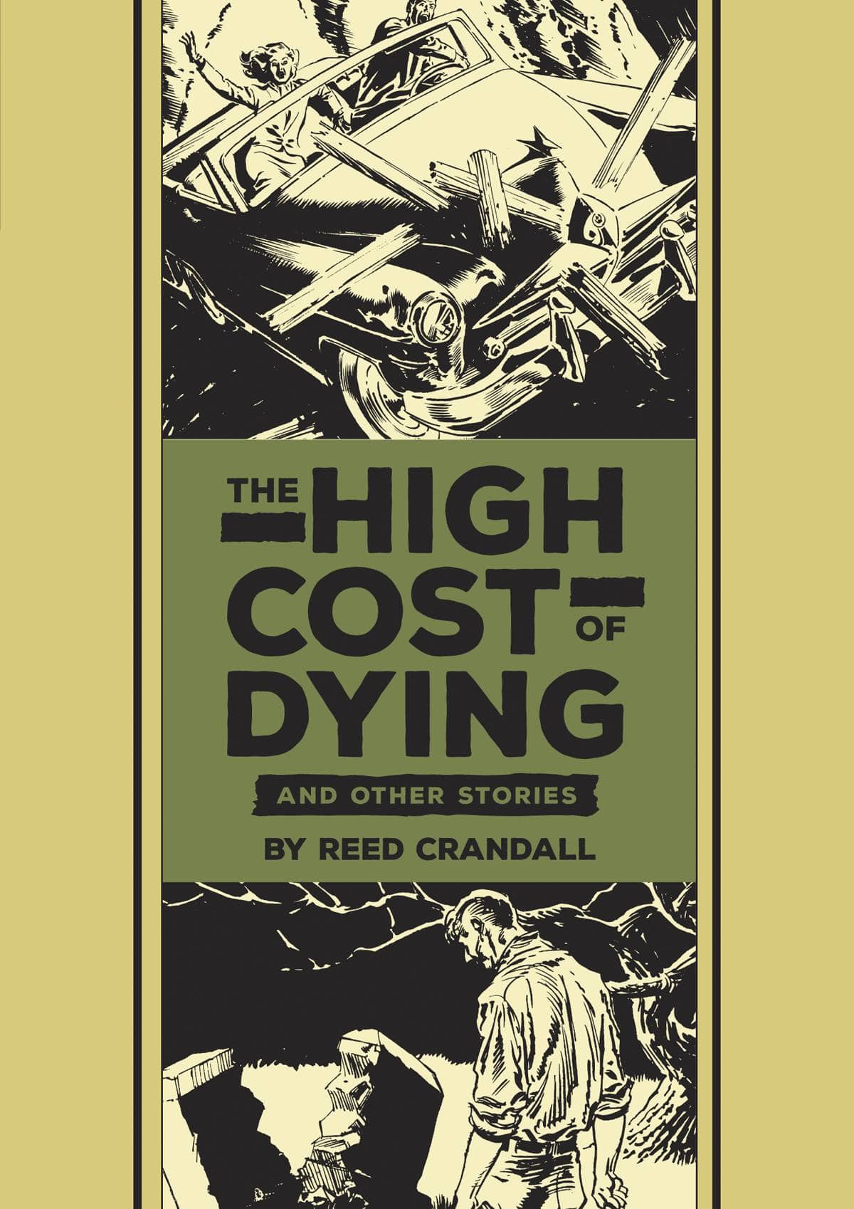 FANTAGRAPHICS BOOKS Graphic Novel Ec Reed Crandall & Feldstein High Cost Of Dying HC 9781606999080 NOV151394