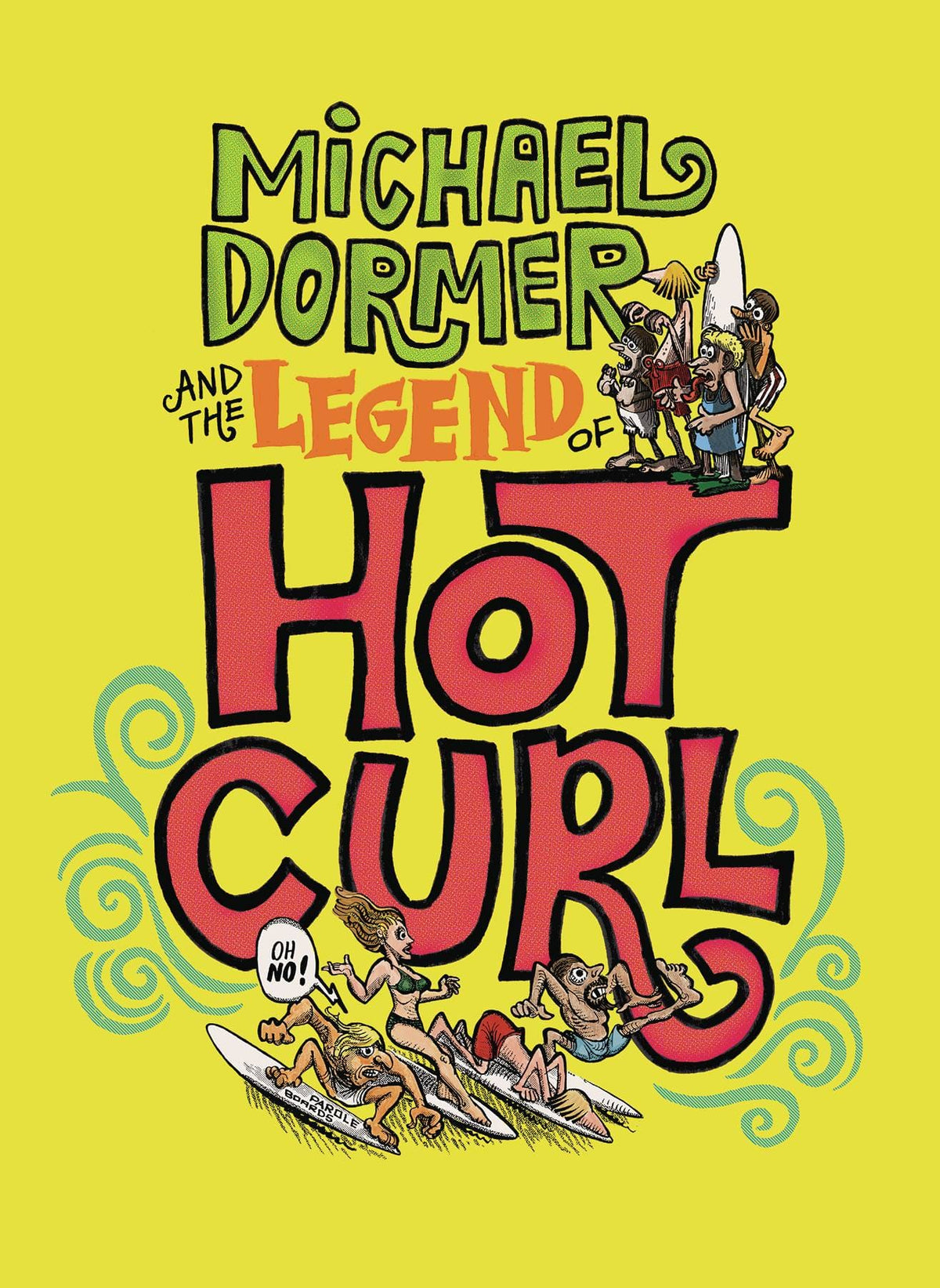 FANTAGRAPHICS BOOKS Graphic Novel Michael Dormer Legend Of Hot Curl HC (MR) 9781683960171 JUN171674