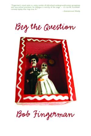 FANTAGRAPHICS BOOKS Graphic Novel Beg The Question Sc 9781560976851 AUG052918