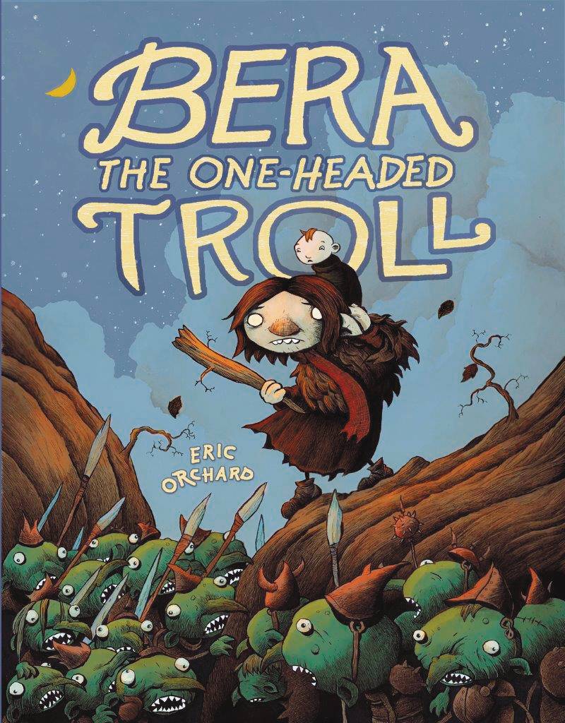 FIRST SECOND BOOKS Graphic Novel Bera One Headed Troll HC 9781626721067 JUN161518