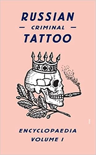 FUEL Publishing Books > Art & Gifts > Tattoo Russian Criminal Tattoo Encyclopaedia Volume I - Hardcover 9780955862076 MC-33638