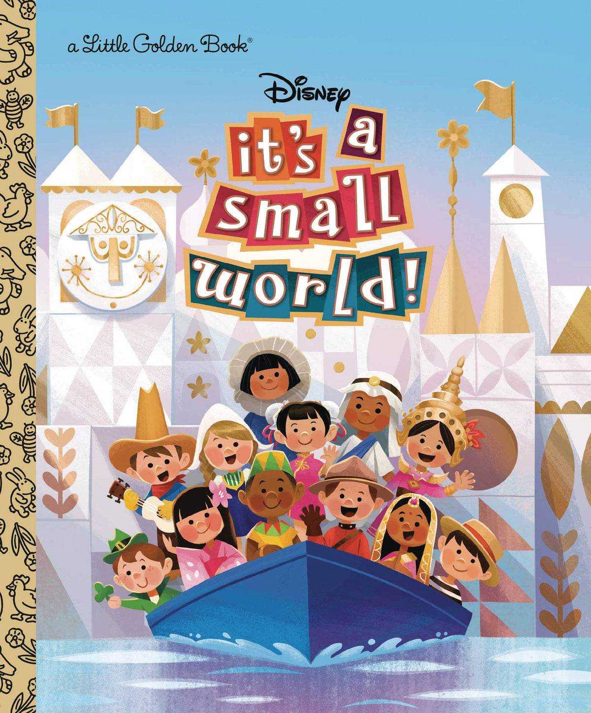 Golden Books Books > Kids DISNEY ITS A SMALL WORLD LITTLE GOLDEN BOOK (C: 1-1-0) 9780736441315 NOV201362