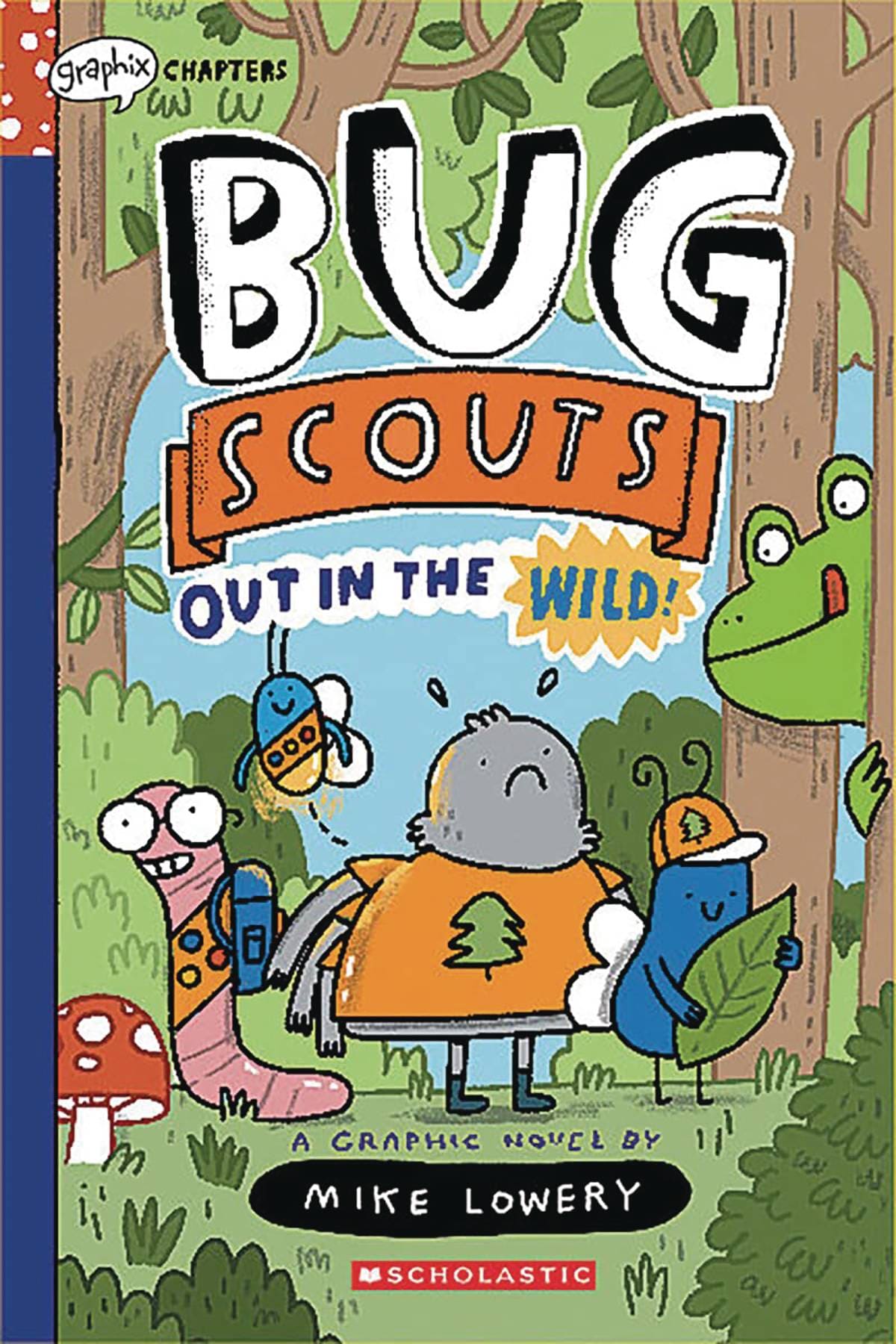 GRAPHIX CHAPTERS Graphic Novel Bug Scouts Yr GN Vol 01 Out Of The Wild 9781338726329 AUG221496