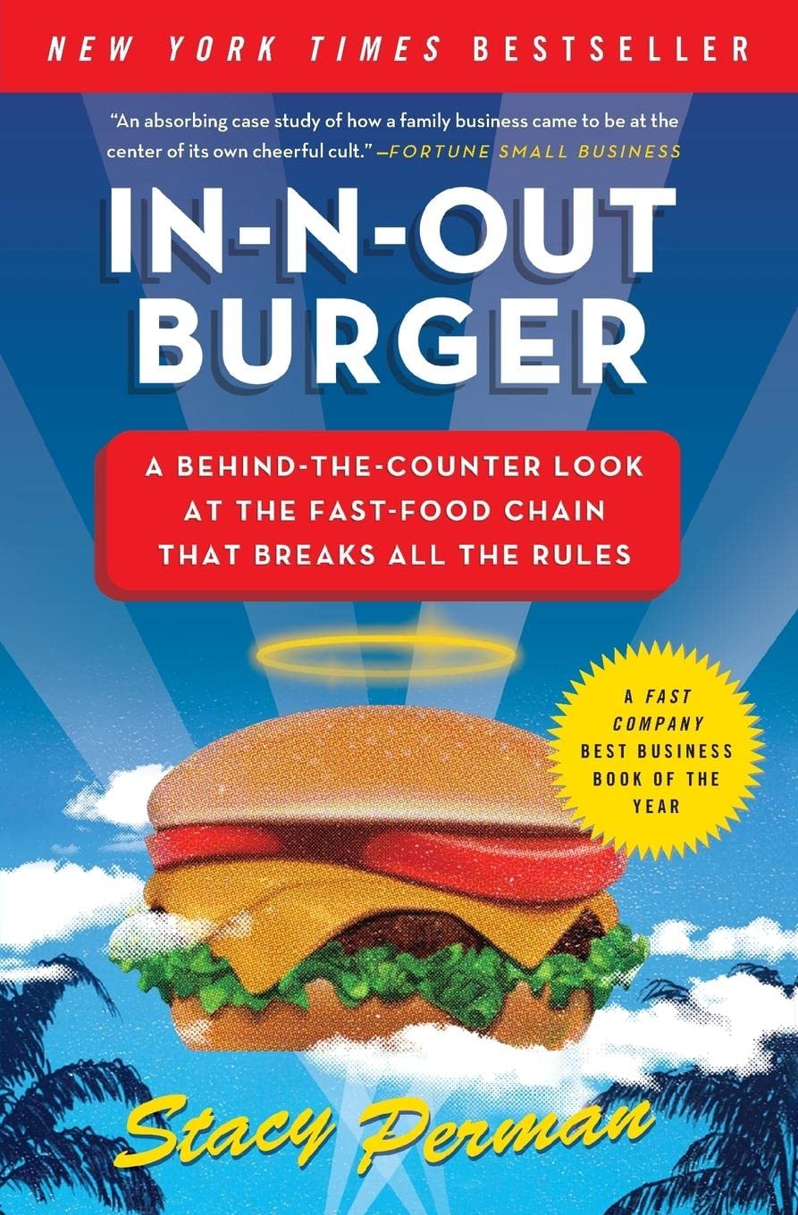 Harper Books In-n-Out Burger: Behind-the-Counter Look at the Fast Food Chain that Breaks All the Rules 9780061346729