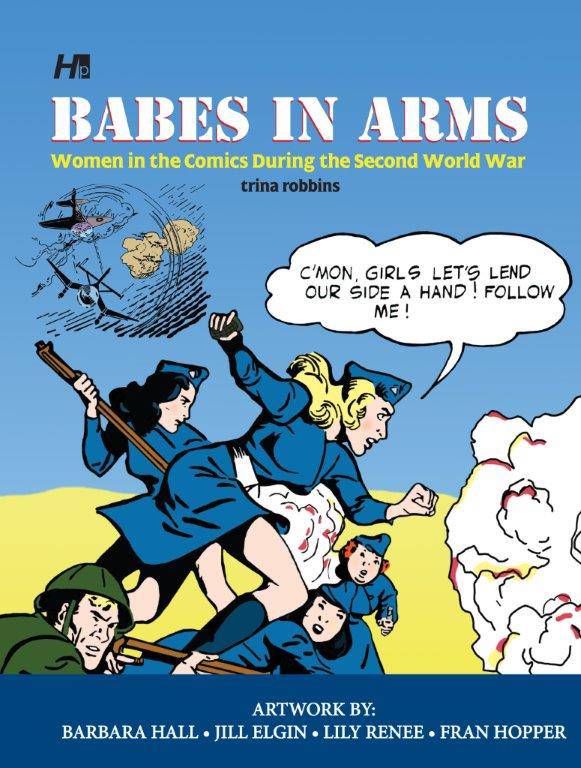 HERMES PRESS Graphic Novel Babes In Arms Women In Comics During 2Nd World War 9781613450956 MAY151418