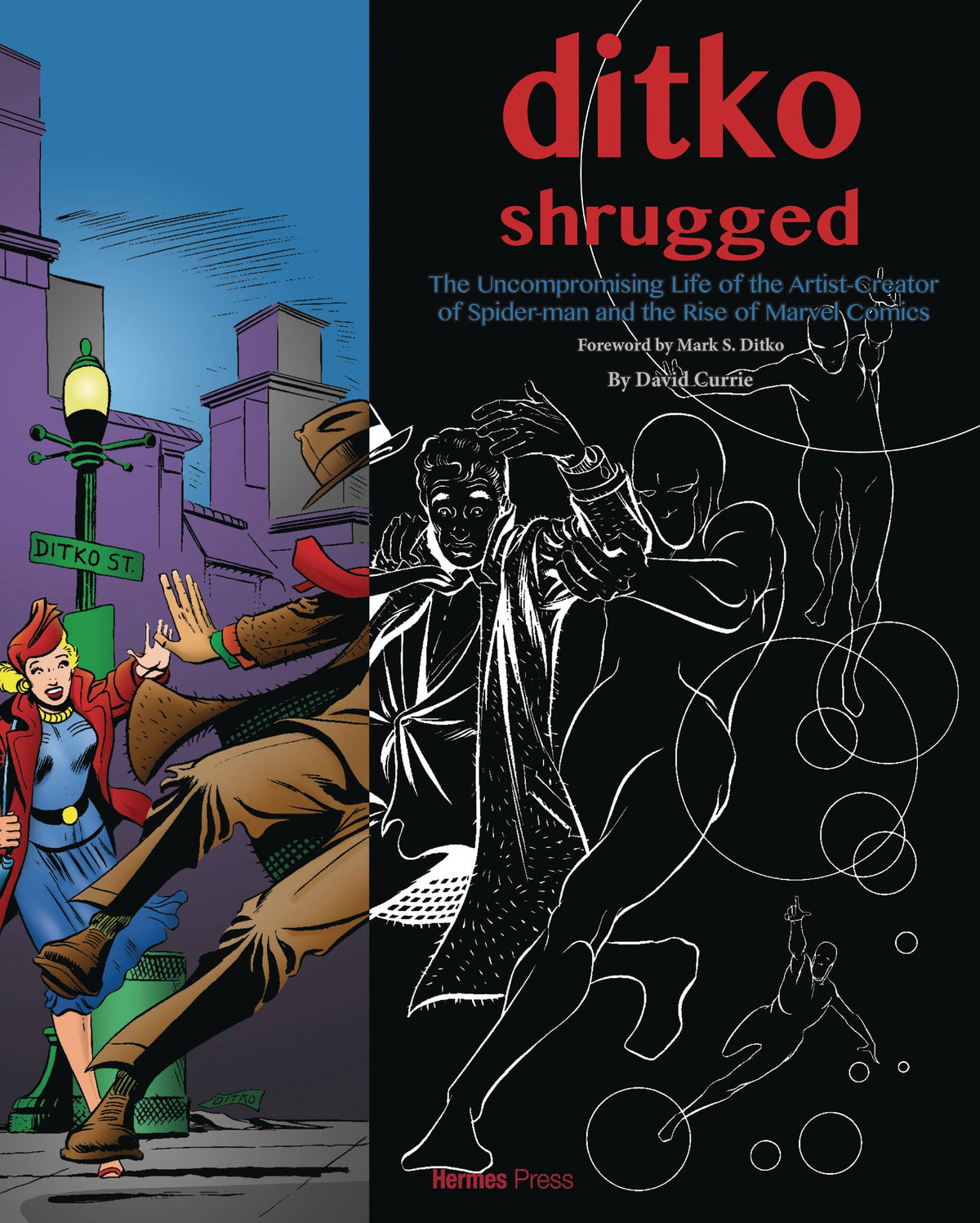 HERMES PRESS Graphic Novel Ditko Shrugged Uncompromising Life Of The Artist 9781613451779 JUN201163
