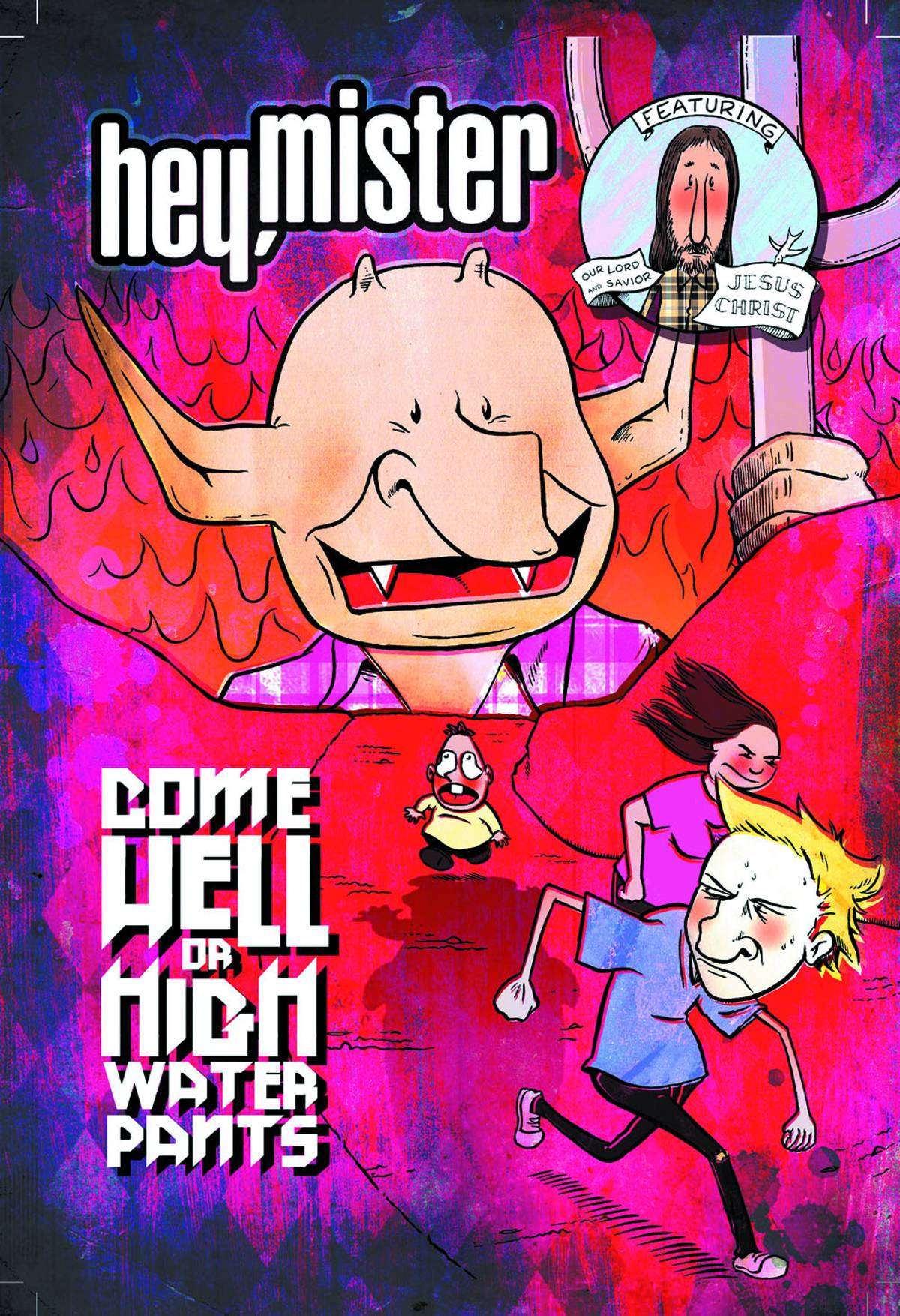 IDW-PRH Graphic Novel Hey Mister Come Hell Or Highwater Pants GN (MR) 9781603090308 MAR141366