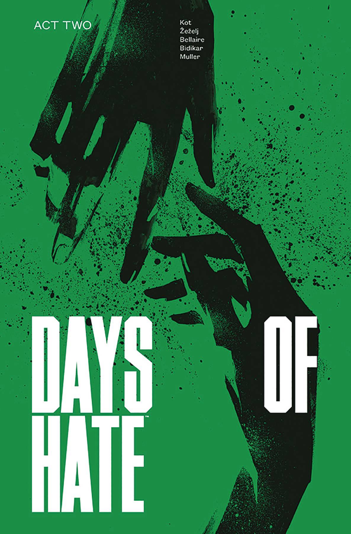IMAGE COMICS Graphic Novel Days Of Hate TP Vol 02 (MR) 9781534310452 DEC180157