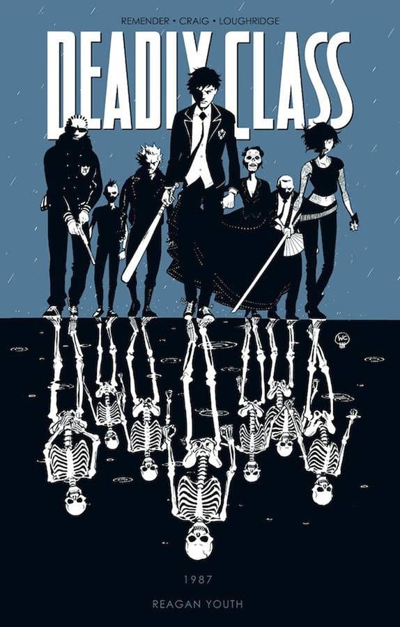 IMAGE COMICS Graphic Novel Deadly Class TP Vol 01 Reagan Youth (MR) 9781632150035 MAY140626