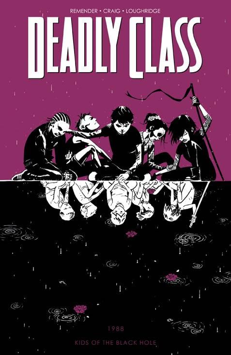 IMAGE COMICS Graphic Novel Deadly Class TP Vol 02 Kids Of The Black Hole (New Ptg) (MR) 9781632152220 DEC188892