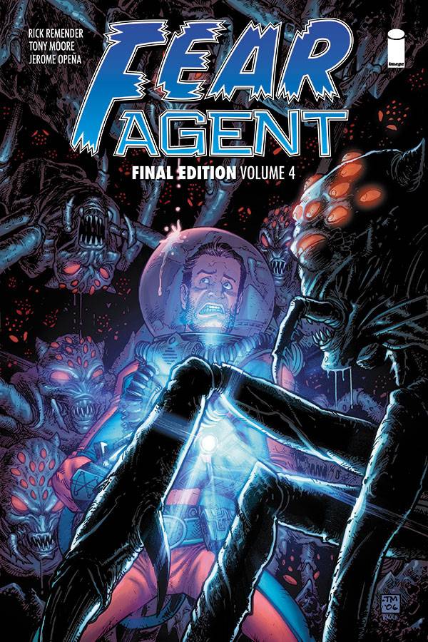 IMAGE COMICS Graphic Novel Fear Agent Final ED TP Vol 04 (MR) 9781534308756 OCT180078