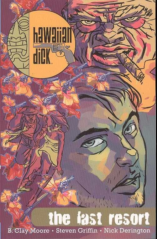 IMAGE COMICS Graphic Novel Hawaiian Dick TP Vol 02 Last Resort 9781582406640 AUG061743